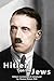Hitler on the Jews