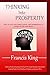 Thinking into Prosperity: How to use your mind and words to create the life you desire (A life manual series from Ignite your Mind LLC.)
