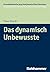 Das Dynamisch Unbewusste (G...