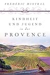 Kindheit und Jugend in der Provence