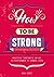 How to Be Strong by Anna Barnes How to Be Strong by Anna Barnes