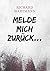 Melde mich zurück ... by Richard Hartmann