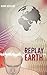 Replay Earth