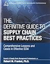 Definitive Guide to Supply Chain Best Practices, The