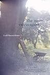 The More Extravagant Feast by Leah Naomi Green