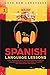 Spanish Language Lessons: L...