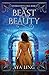 The Beast and the Beauty (Reversed Retellings)