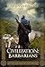 Civilization: Barbarians: A 4X lit novel