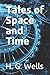 Tales of Space and Time