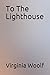 To the Lighthouse