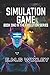 Simulation Game: Book one in the evolution series
