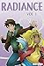 Radiance: Volume 1