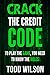 Crack The Credit Code: To Play The Game, You Need To Know The Rules