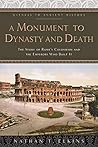 A Monument to Dynasty and Death by Nathan T. Elkins
