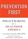 Prevention First: Policymaking for a Healthier America