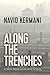 Along the Trenches: A Journ...
