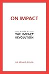 On Impact: A Guide To The Impact Revolution