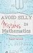 Avoid Silly Mistakes in Mathematics