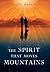 The Spirit That Moves Mountains by Scott Krytsa