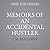Memoirs of an Accidental Hustler