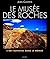 Le Musee Des Roches: L'Art ...