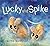 Lucky and Spike