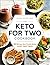 The Keto for Two Cookbook: ...