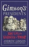 Gimson's Presidents: Brief Lives From Washington to Trump