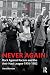 Never Again: Rock Against Racism and the Anti-Nazi League, 1976-1982