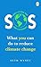 SOS: What you can do to reduce climate change – simple actions that make a difference