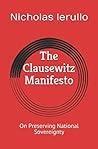 The Clausewitz Manifesto by Nicholas Ierullo