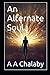 An Alternate Soul