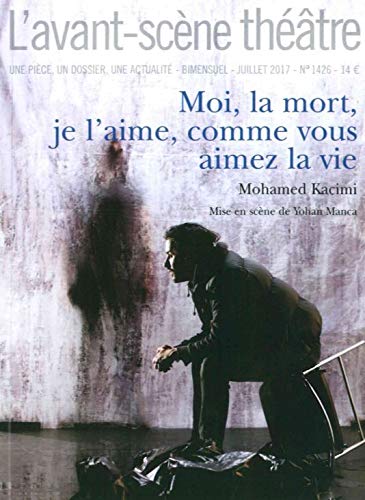Moi, la mort, je l'aime, comme vous aimez la vie (Paperback)