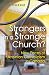 Strangers in a Strange Church?