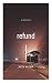Refund - a short story by Jerry Kuznik