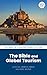 The Bible and Global Tourism