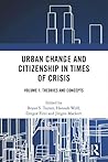 Urban Change and Citizenship in Times of Crisis: Volume 1: Theories and Concepts