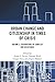 Urban Change and Citizenship in Times of Crisis by Bryan S. Turner