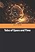 Tales of Space and Time