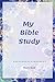 My Bible Study: 6" x 9", Bible Study Journaling, Daily or Weekly Personal Notes, Church Sermons - Blue Flowers