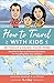 How To Travel With Kids (Wi...