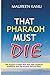 That Pharaoh Must Die: 200 ...