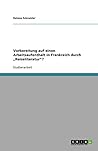 Vorbereitung auf einen Arbeitsaufenthalt in Frankreich durch, Reiseliteratur"? (German Edition)