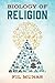 BIOLOGY OF RELIGION