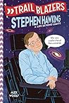 Trailblazers: Stephen Hawking: A Life Beyond Limits