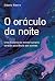 O Oráculo da Noite : A História e a Ciência do Sonho