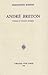André Breton : naissance de l'aventure surréaliste