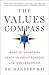 The Values Compass: What 101 Countries Teach Us About Purpose, Leadership, and Life