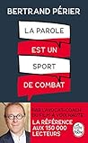 La parole est un sport de combat La parole est un sport de combat