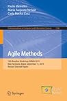 Agile Methods: 10th Brazilian Workshop, WBMA 2019, Belo Horizonte, Brazil, September 11, 2019, Revised Selected Papers (Communications in Computer and Information Science)